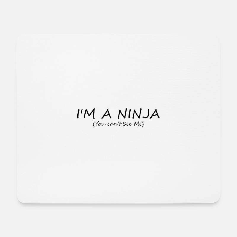 I'm a ninja (you can't see me) - Mouse Pad (horizontal) - white