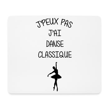 I can't, I have classical dance - Mouse Pad (horizontal) - white - Front