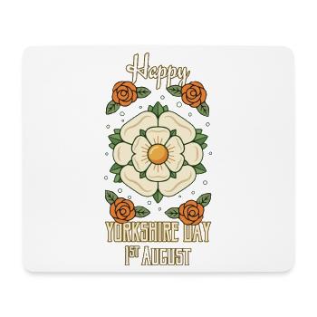 Happy Yorkshire Day 1st August Yorkshire Symbol - Mouse Pad (horizontal) - white - Front