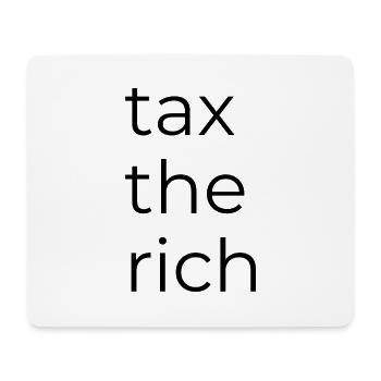 Taxer les riches - Tapis de souris (format paysage) - blanc - Devant
