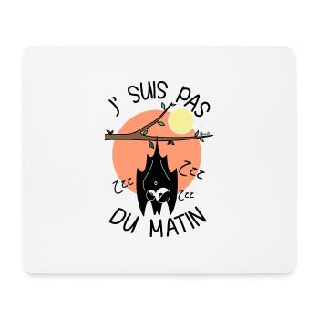 Chauve-souris, J' Suis pas du Matin, réveil - Tapis de souris (format paysage) - blanc - Devant