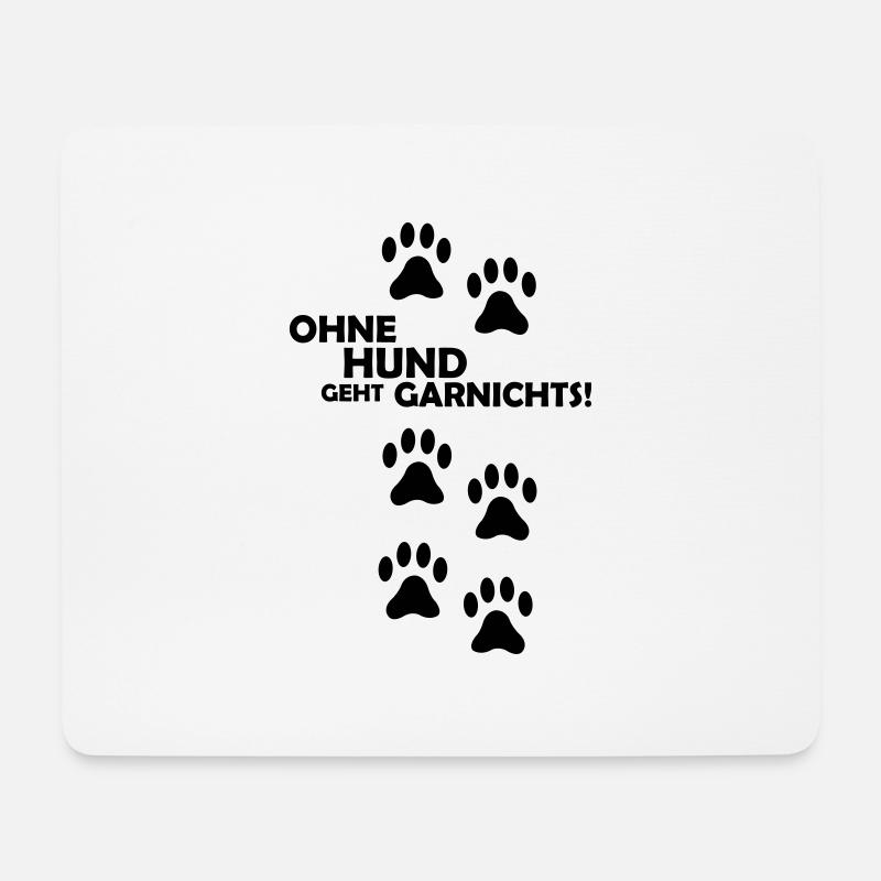 ohne_hund_geht_garnichts_01 - Mousepad (Querformat) - Weiß