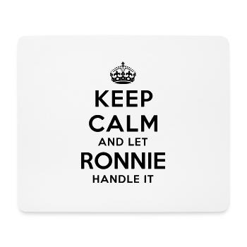 keep calm and let ronnie handle it - Mouse Pad (horizontal) - white - Front