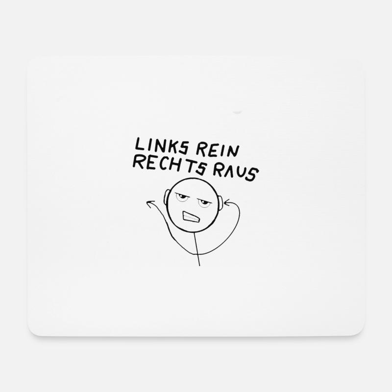 Links rein rechts raus - Mousepad (Querformat) - Weiß