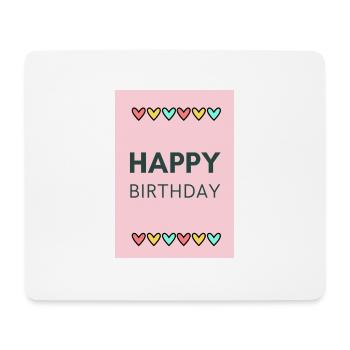 BIRTHDAY,HAPPY BIRTHDAY,HAPPY BIRTHDAY - Mouse Pad (horizontal) - white - Front