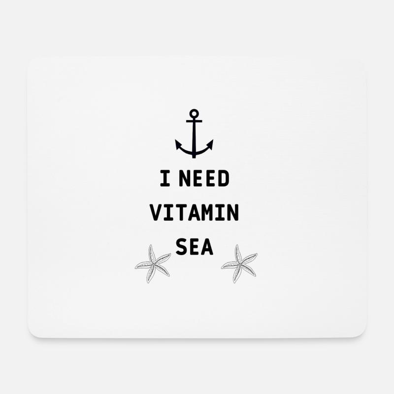 I NEED VITAMIN SEA , Meer , Urlaub - Mousepad (Querformat) - Weiß