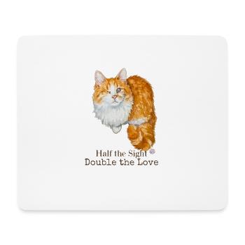 Half the Sight Double the Love - Mouse Pad (horizontal) - white - Front
