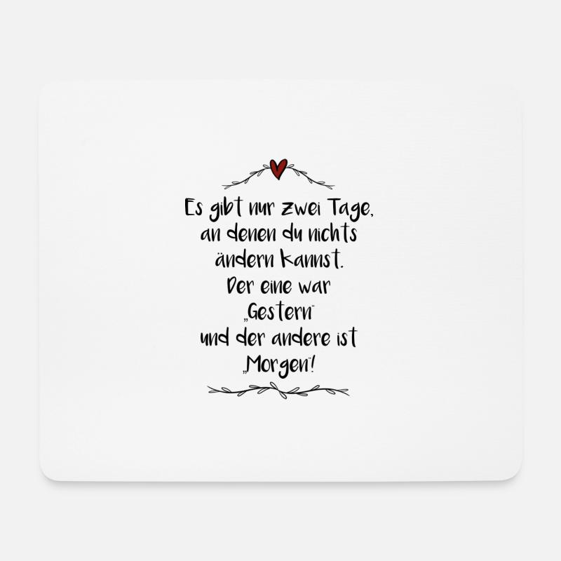 Gestern und Morgen Spruch - Mousepad (Querformat) - Weiß