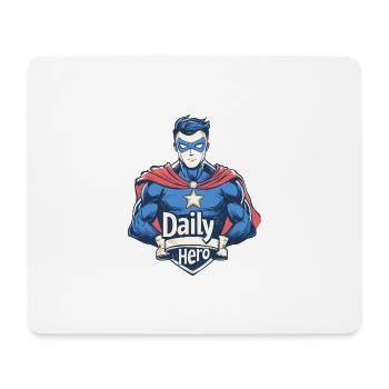 Daily Hero - Entfessle den Helden in Dir - Mousepad (Querformat) - Weiß - Vorne