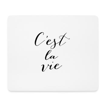 C'est la vie - Mousepad (Querformat) - Weiß - Vorne