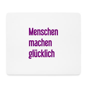 People make you happy – Positive statement - Mouse Pad (horizontal) - white - Front