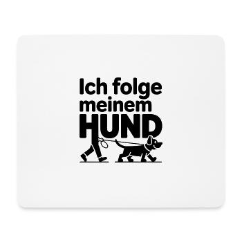 Ich Folge Meinem Hund - Mousepad (Querformat) - Weiß - Vorne