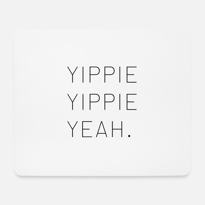 Yippie - Mouse Pad (horizontal) - white