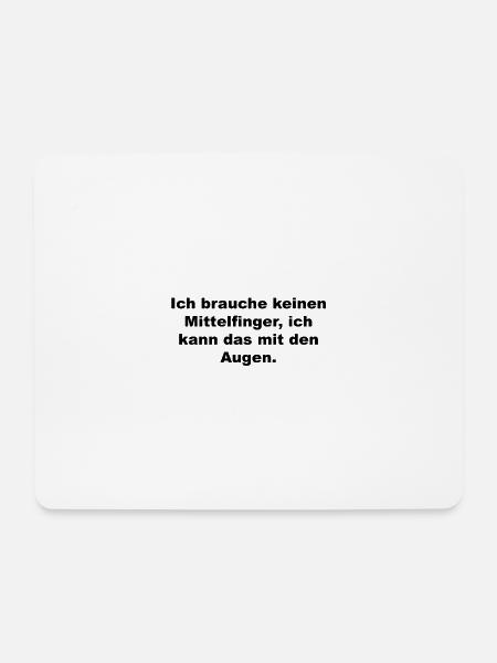 Lustiger Spruch - Mousepad (Querformat) - Weiß