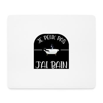 J'peux pas, J'ai bain - Tapis de souris (format paysage) - blanc - Devant
