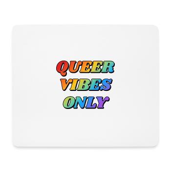 Queer Vibes Nur Regenbogenfarben - Mousepad (Querformat) - Weiß - Vorne