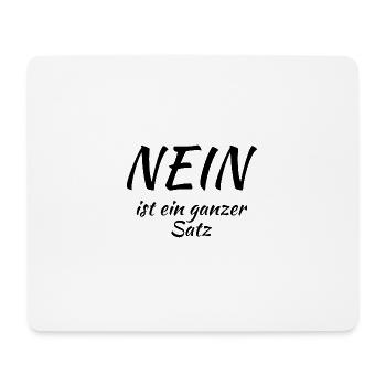 Nein ist ein ganzer Satz - Mousepad (Querformat) - Weiß - Vorne