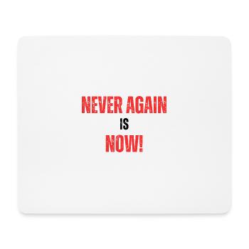 Never again is now - Mousepad (Querformat) - Weiß - Vorne
