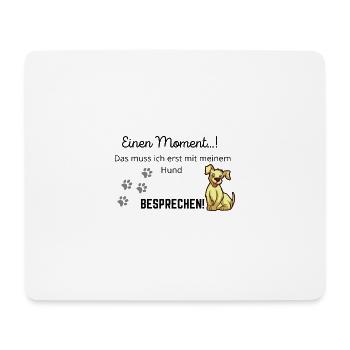 Süßer Hunde Spruch - Mousepad (Querformat) - Weiß - Vorne