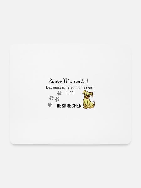 Süßer Hunde Spruch - Mousepad (Querformat) - Weiß