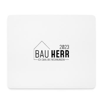 Bauherr 2023 // Ich zahl die Rechnungen //dunkel - Mousepad (Querformat) - Weiß - Vorne