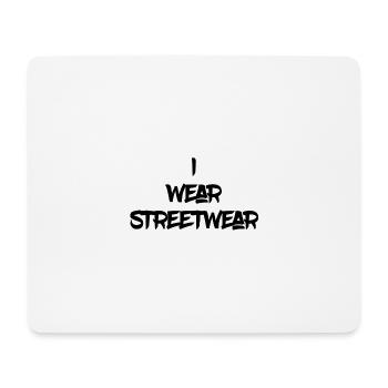 I wear streetwear - Tapis de souris (format paysage) - blanc - Devant