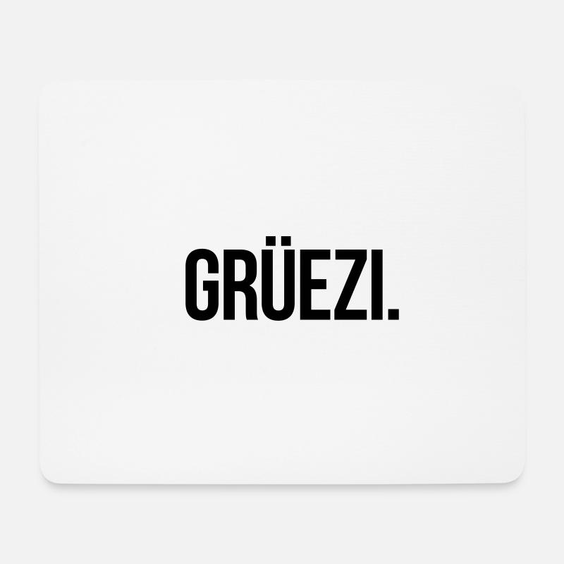 GRÜEZI. - Schlicht und Aussagekräftig - Mousepad (Querformat) - Weiß