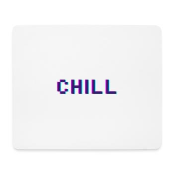 Chill - Mouse Pad (horizontal) - white - Front