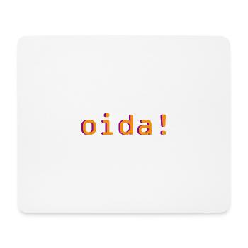 oida! - Mousepad (Querformat) - Weiß - Vorne