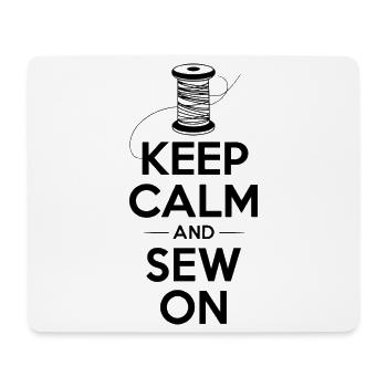 Keep Calm And Sew On Spule Nähen Nähfreunde - Mousepad (Querformat) - Weiß - Vorne