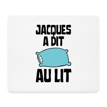 Jacques a dit au lit - Tapis de souris (format paysage) - blanc - Devant