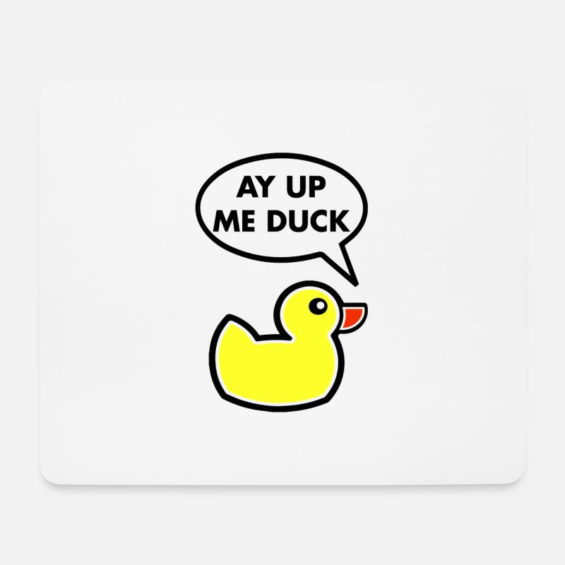AY UP ME DUCK DESIGN - Mouse Pad (horizontal) - white