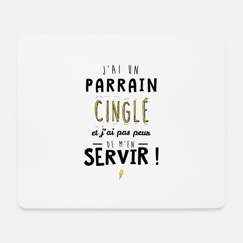 J'ai un parrain cinglé et je peux m'en servir - Tapis de souris (format paysage) - blanc