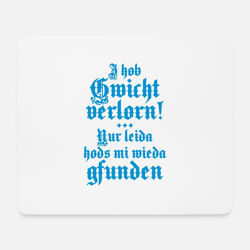 49 I hob Gwicht verloren hods mi wieda gfunden - Mousepad (Querformat) - Weiß
