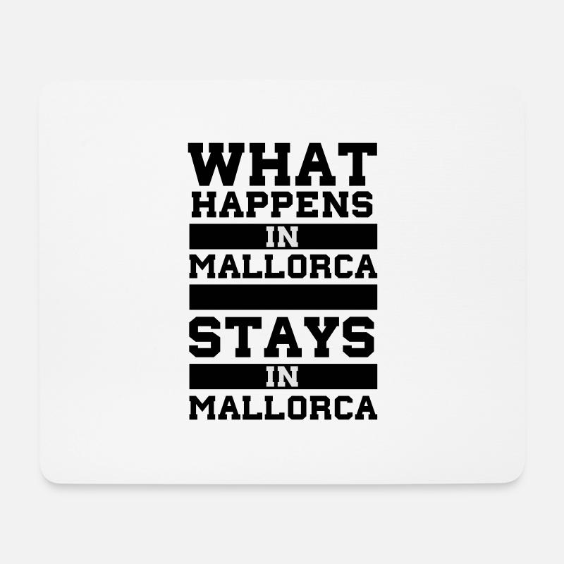 What Happens in Mallorca stays in Mallorca - Mousepad (Querformat) - Weiß