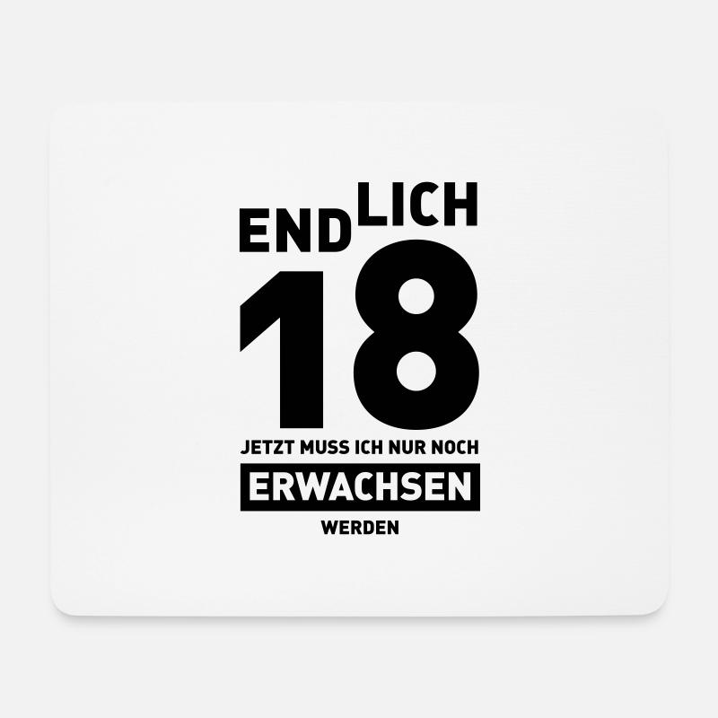Endlich 18 jetzt muss ich nur noch erwachsen werde - Mousepad (Querformat) - Weiß
