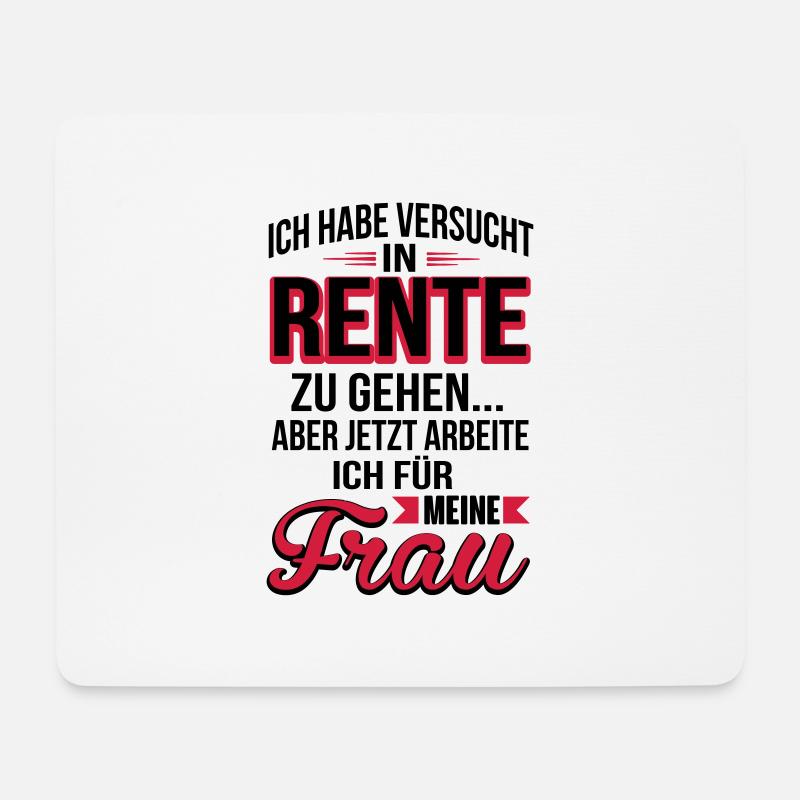 rente ich arbeite fuer meine frau - Mousepad (Querformat) - Weiß