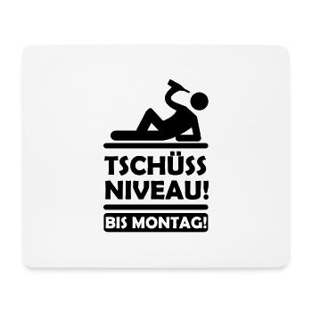 tschuess_niveau - Mousepad (Querformat) - Weiß - Vorne