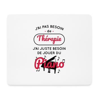 Pas besoin de thérapie besoin de jouer du piano - Tapis de souris (format paysage) - blanc - Devant