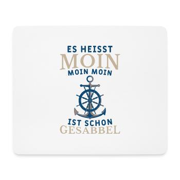 Es heisst Moin Norden Norddeutschland Geschenk - Mousepad (Querformat) - Weiß - Vorne