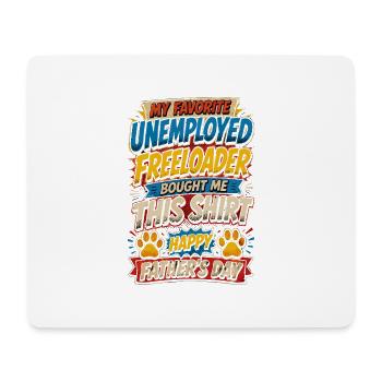 Hundehumor-T-Shirt – Mein Lieblings-Arbeitslosen-T-Shirt - Mousepad (Querformat) - Weiß - Vorne