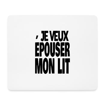 je veux épouser mon lit - Tapis de souris (format paysage) - blanc - Devant