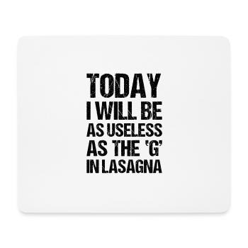 Büro Sprüche Lustig Witziger Spruch TODAY I WILL - Mousepad (Querformat) - Weiß - Vorne