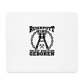 Ruhrpott kind auf kohle geboren Deutschland Essen - Mousepad (Querformat) - Weiß - Vorne