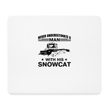 Never underestimate a man with his snowcat - Mouse Pad (horizontal) - white - Front