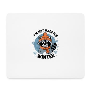 I‘m not made for Winter für einen Wintermuffel - Mousepad (Querformat) - Weiß - Vorne
