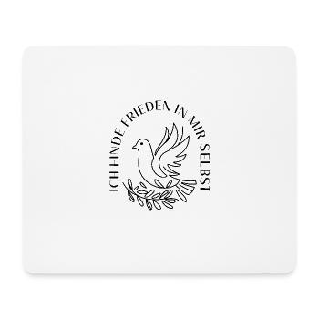 Ich finde den Frieden in mir selbst für einen - Mousepad (Querformat) - Weiß - Vorne