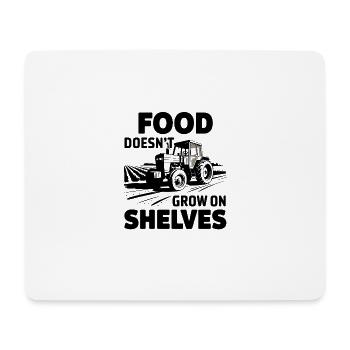 Lebensmittel wachsen nicht im Regal Farming Stolz - Mousepad (Querformat) - Weiß - Vorne