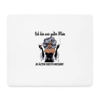 Ich Bin Wie Guter Wein, Je Älter Desto Besser! - Mousepad (Querformat) - Weiß - Vorne