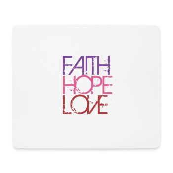 LOVE FAITH HOPE - Mousepad (Querformat) - Weiß - Vorne